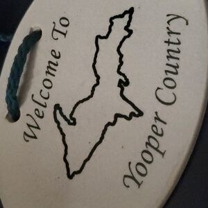 Welcome to Yooper Country Hanging Plaque